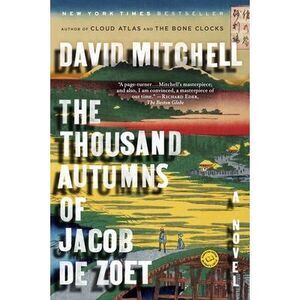 The Thousand Autumns of Jacob de Zoet -- David Mitchell